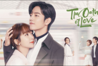 Sinopsis Drama China The Oath of Love