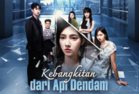 Sinopsis Drama China Kebangkitan dari Api Dendam