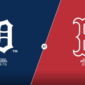 Red Sox vs Tigers