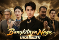 Sinopsis Drama China Bangkitnya Naga Tersembunyi