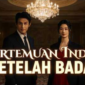 Sinopsis Drama China Pertemuan Indah Setelah Badai