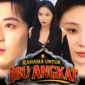 Sinopsis Drama China Rahasia Untuk Ibu Angkat