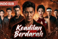 Sinopsis Drama China Keadilan Berdarah