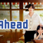 Sinopsis Drama China Go Ahead