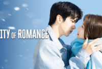Sinopsis Drama China City Of Romance