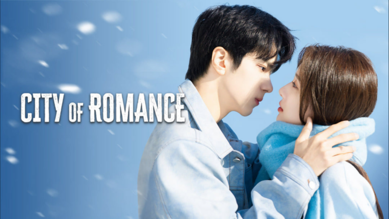 Sinopsis Drama China City Of Romance