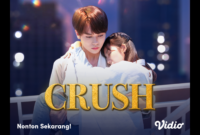 Sinopsis Drama China Crush
