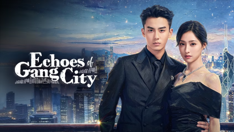Sinopsis Drama China Echoes Of Gang City