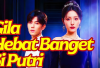 Gila Hebat Banget Si Putri