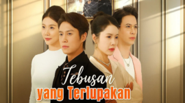 Sinopsis Drama China Tebusan yang Terlupakan